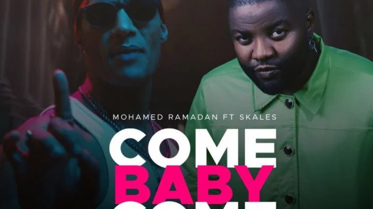 اغنية محمد رمضان وسكيلز - Come Baby Come mp3